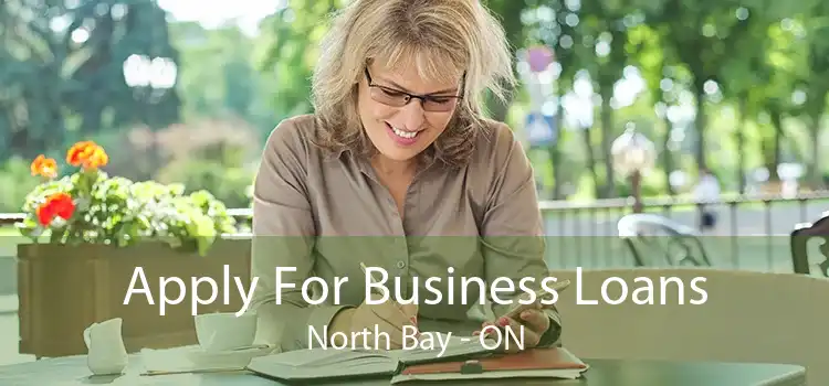 Apply For Business Loans North Bay - ON