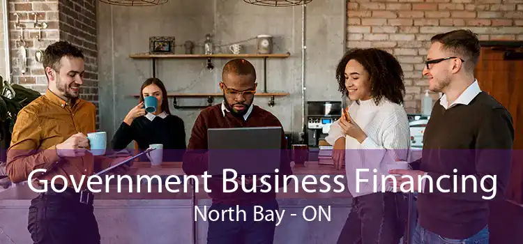 Government Business Financing North Bay - ON