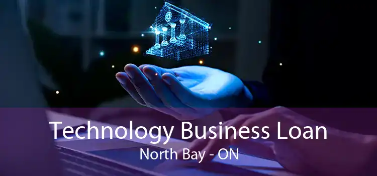 Technology Business Loan North Bay - ON